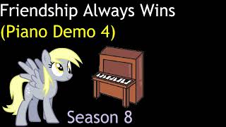 Friendship Always Wins (Piano Demo 4)