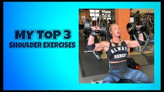 TOP 3 SHOULDER EXERCISES