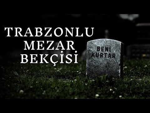 Trabzonlu Gencin Mezarlıkta Gece Bekçiliği Yaparken Yaşadığı Korkunç Olaylar|Korku Hikayeleri|İtiraf