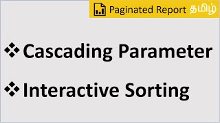 Cascading Parameters and Interactive Sorting [Paginated Report Tamil - 5/20]