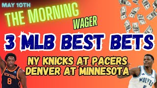2024 NBA Playoffs Predictions and Picks | MLB Friday Best Bets | The Morning Wager 5/10/24