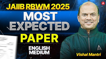 JAIIB RBWM 2025 | JAIIB RBWM Most Expected Paper | JAIIB RBWM Maha Marathon | Vishal Mantri