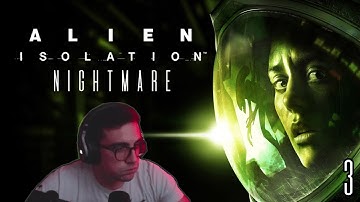 Nightmare Difficulty, Silent Footsteps and No HUD in Alien Isolation | Part 3