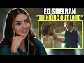 First Time Hearing Ed Sheeran Thinking Out Loud First Time Reaction 