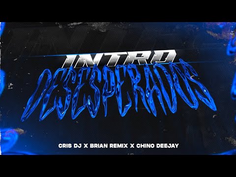 INTRO DESESPERADOS - RKT - BRIAN REMIX ✘ CRIS DJ ✘ CHINO DEEJAY ( Viral TikTok )