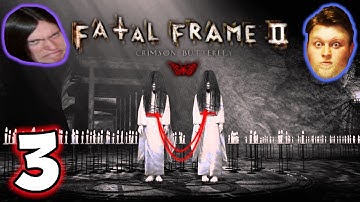 Fatal Frame II: Crimson Butterfly (Part 3)