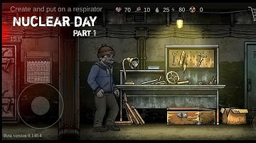 Nuclear day survival gameplay part 1