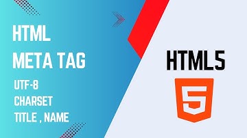 HTML META TAG || NAME || CHARSET || UTF-8 || META TITLE