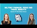 Military Credit Card and Travel Perks Explained | MILMO Show