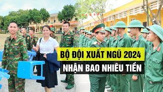 Bộ đội xuất ngũ 2024 nhận bao nhiêu tiền