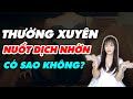 Dịch Nhờn Âm Đạo Ngày Nào Cũng Nuốt Có Sao Không | Huyền Trang Channel