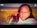 Data Hajweri Tenu Lakhan | Ustad Nusrat Fateh Ali Khan | official complete version | OSA Worldwide Mp3 Song