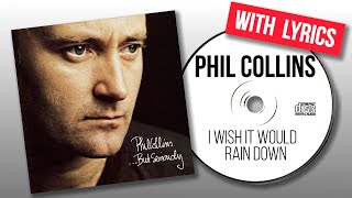 Phil Colins - I Wish It Would Rain Down (lyric video)