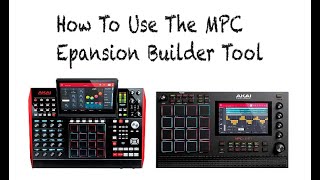 How To Use The MPC Expansion Builder Tool | You Asked, I Delivered