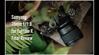 Samyang AF 75mm f/1.8 X Review: Speedy and Long