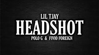 Lil Tjay - Headshot (lyrics) ft. Polo G & Fivio Foreign