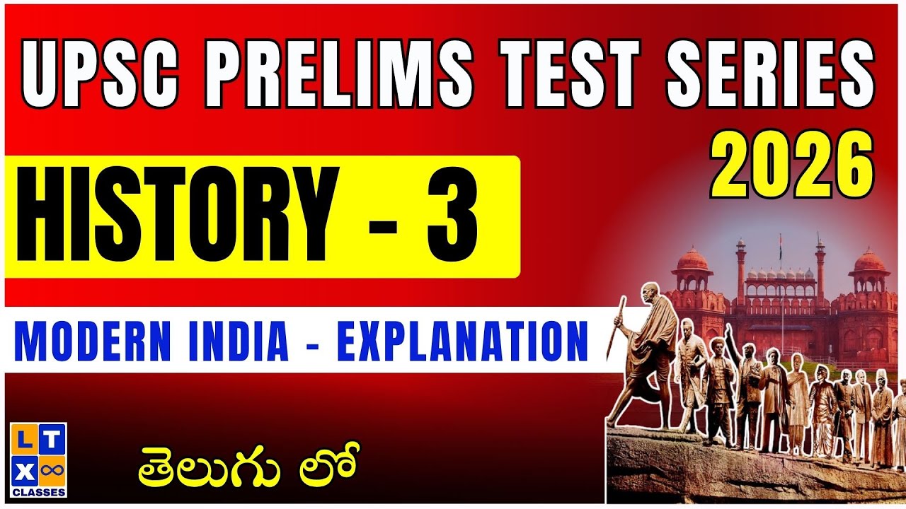UPSC Prelims Test Series 2026 : History 3 (Modern India) - Explanation ...