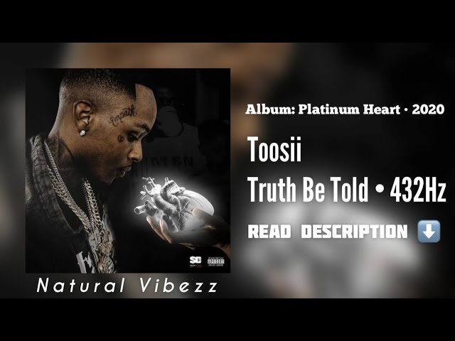 (432Hz) Toosii - Truth Be Told