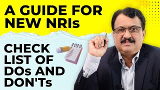 A Guide For New NRIs: Check List Of Dos And Don