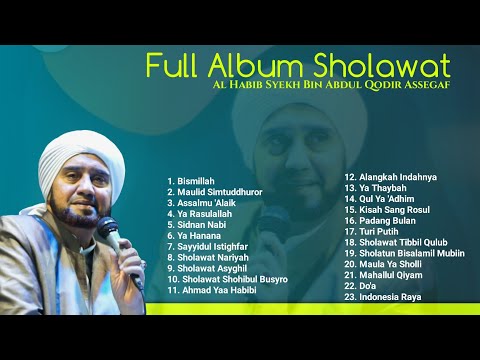 FULL ALBUM SHOLAWAT 2023 | HABIB SYEKH ASSEGAF - AHBABUL MUSTOFA