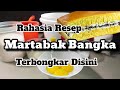 BONGKAR Resep Martabak Bangka