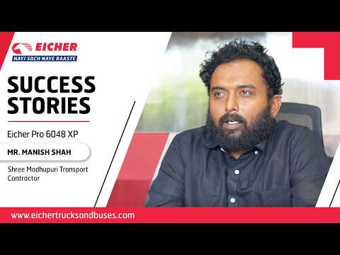 #eichersuccessstories featuring Mr. Manish Shah, Shree Madhupuri Transport Contractor