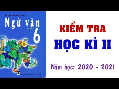 Đề thi môn văn lớp 6 học kì 2 | 👍👍👍Bộ đề KIỂM TRA học kì 2 NGỮ VĂN LỚP 6 ( giải chi tiết)💗💗💗