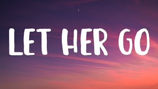 Passenger - Let Her Go (Lyrics) Ft. Ed Sheeran