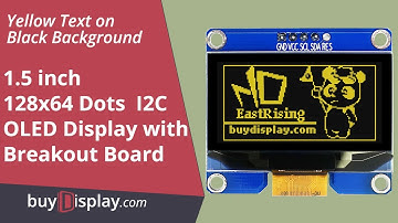 Tutorial: How to Connect I2C Yellow 1.5" inch OLED Display Module 128x64 to Arduino,Raspberry Pi