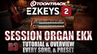 Toontrack Makes Hammond B3 Style Expansion For Ezkeys Overview Tutorial The Session Organ Ekx