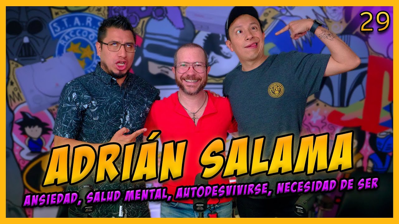 LA PENSIÓN #29 con ADRIÁN SALAMA | La ansiedad, Importancia de la salud mental, La necesidad de ser