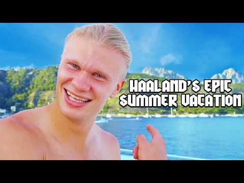 Is Erling Haaland Having The Best Summer Ever?