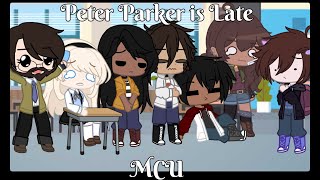 Peter Parker Is Late Gacha Club Mcu Spider-Man Marvel 