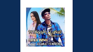 Ditinggal Lungo feat Rahmat Cempreng