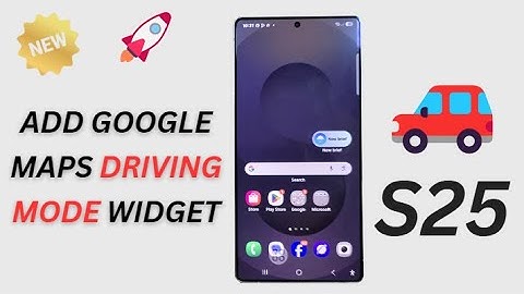 🚗 How to Add Google Maps Driving Mode Widget on Galaxy S25/S25+/Ultra 📍