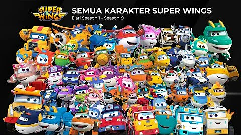 Super Wings All Characters In Season 1 To Season 9