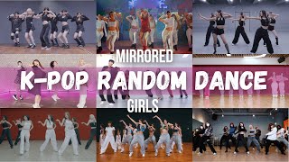 [MIRRORED] K-POP RANDOM DANCE CHALLENGE | GIRL GROUPS