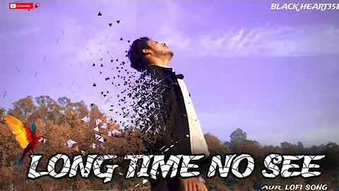 LONG TIME NO SEE - TAIMOUR BAIG ft. URAAN | Prod. Raffey Anwar (Official Lyrical Video)