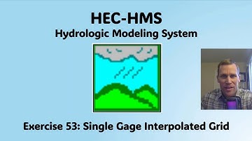 HEC HMS Exercise 53 - Single Gage Interpolated Grid
