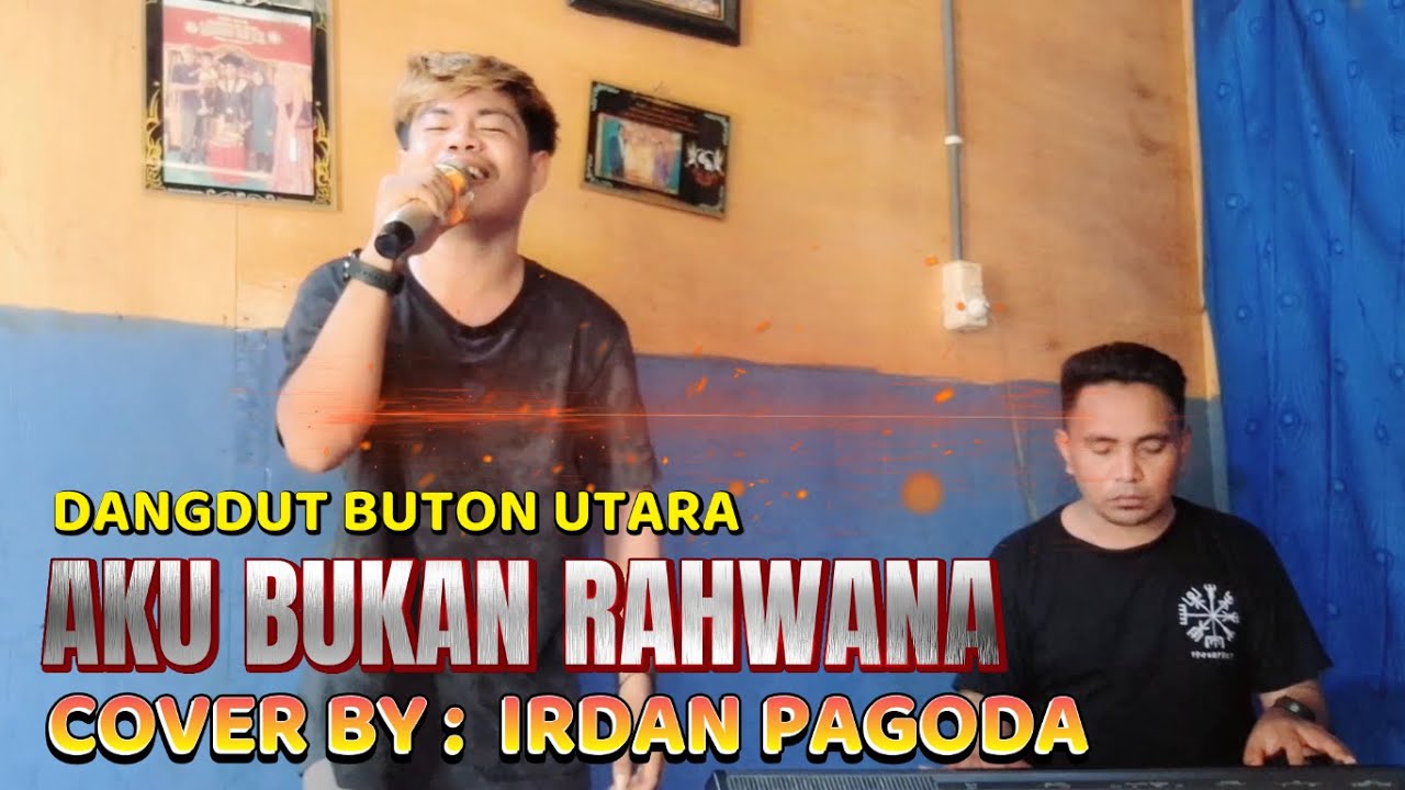 Irdan Pagoda - Aku Bukan Rahwana (Nassar Cover) | Cipt. Adibal | Ampi Nada Elekton Buton Utara