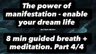 Manifest Your Future Self | 8-Min Coherence Breathing & Visualization Meditation. Part 4.