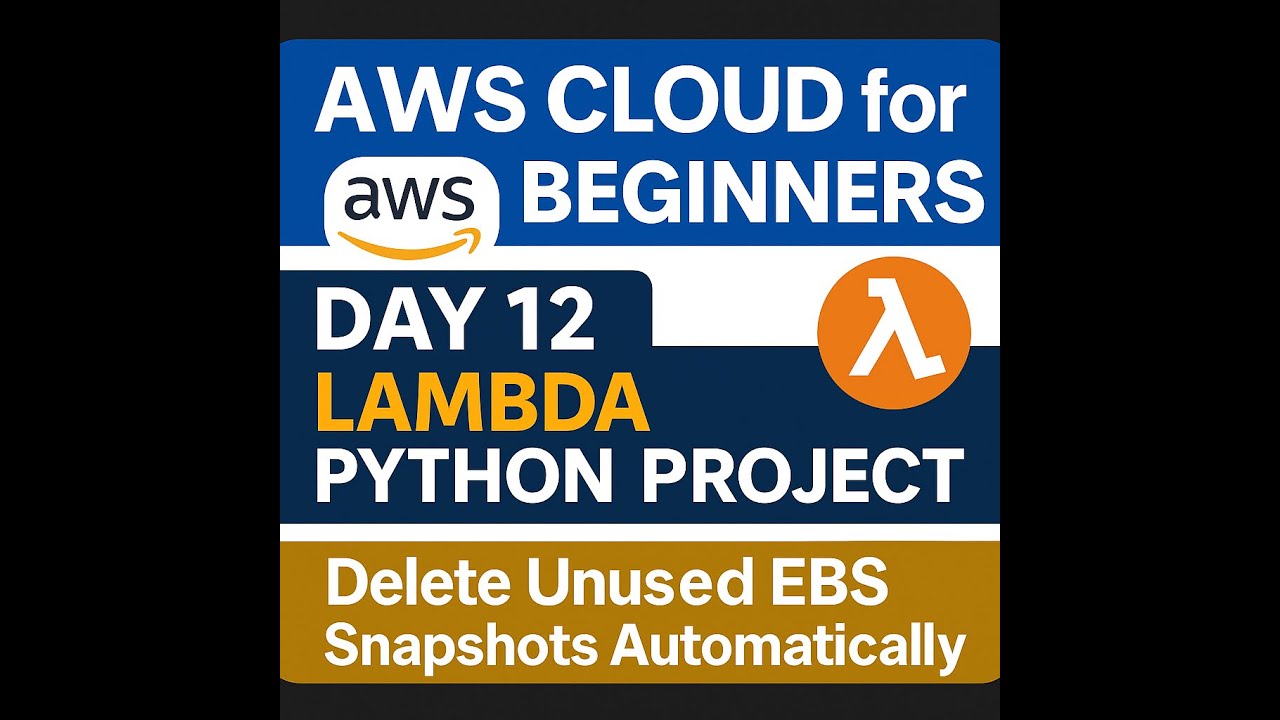 AWS Lambda Python Project | Day 12 | Delete Unused EBS Snapshots ...