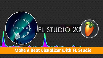 Make a Beat Visualizer Video Easily in FL Studio 20/How to Make Beat Visualizer