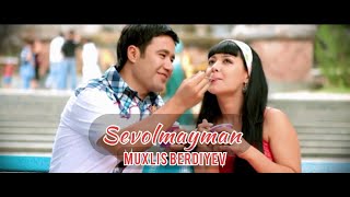 Muxlis Berdiyev - Sevolmayman (Official video)