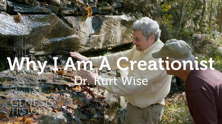 Why I am a Creationist - Dr. Kurt Wise