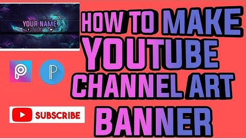 HOW TO MAKE YOUTUBE CHANNEL ART BANNER ON ANDROID TAGALOG TUTORIAL | PICSART and PIXELLAB