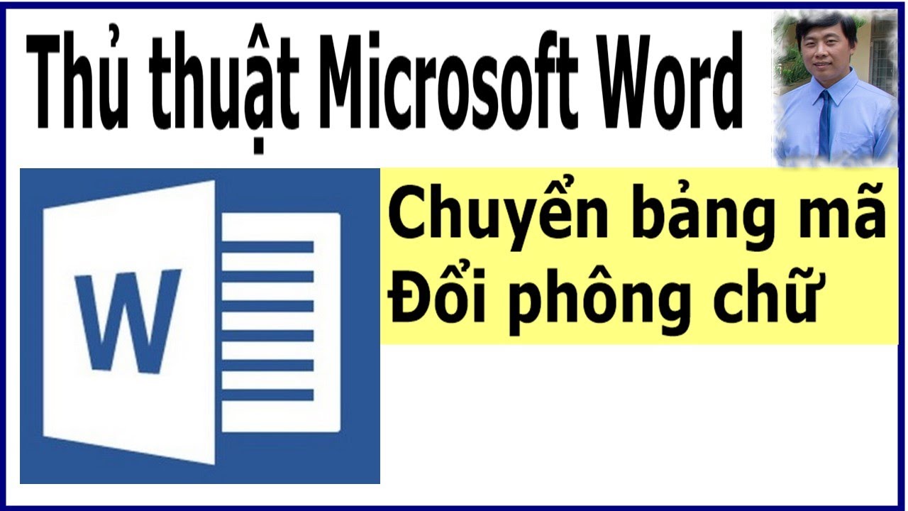 Thủ thuật Microsoft Word – Chuyển bảng mã – Đổi phông chữ #shorts