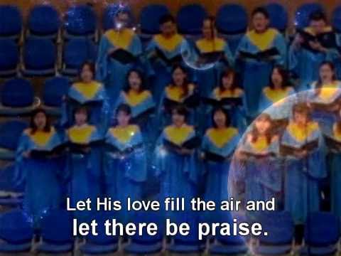 Sanctus4 Choir GKYJMB Let There Be Praise - August...