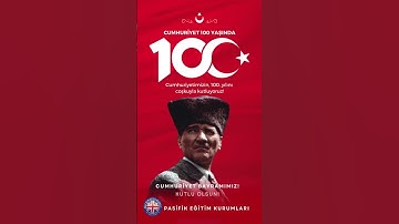 Cumhuriyetimizin 100. Yılı Kutlu Olsun