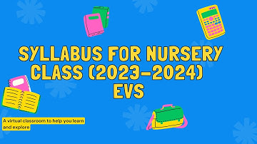 Nursery Class EVS Syllabus || Latest EVS Syllabus (2023-2024)